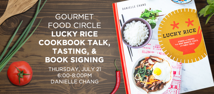 Gourmet Food Circle – Lucky Rice Cookbook Talk, Tasting, and Book Signing | China Institute